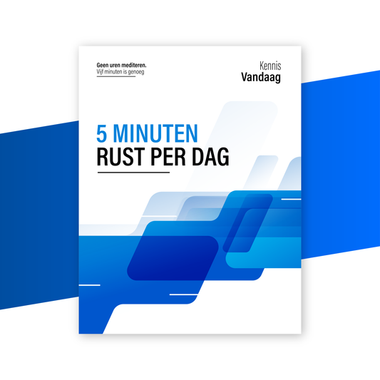 5 minuten rust per dag, geen uren mediteren
